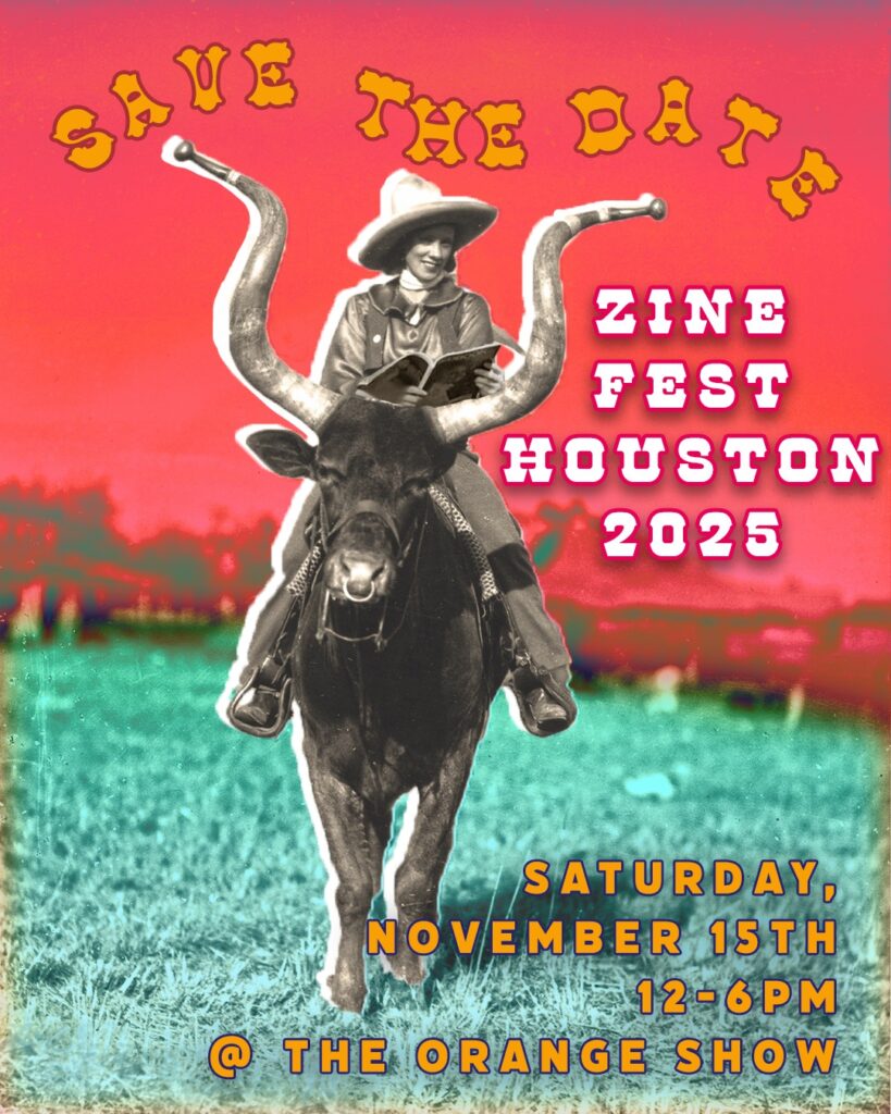 Save The Date: Zine Fest Houston 2025